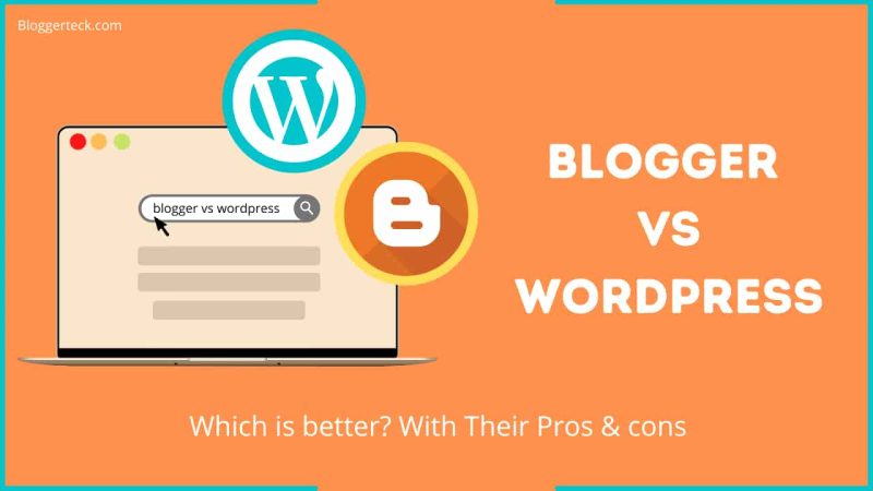 Blogger vs wordpress